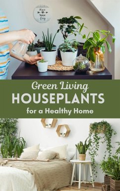 Green Living : Houseplants for a Healthy Home (eBook, ePUB) - Kaushalya, Ruchini