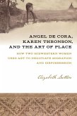Angel De Cora, Karen Thronson, and the Art of Place (eBook, ePUB)