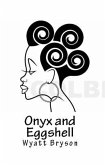 Onyx and Eggshell (eBook, ePUB) Onyx and Eggshell (eBook, ePUB)
