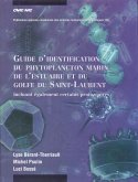 Guide d'identification du phytoplancton marin de l'estuaire et du golfe du Saint-Laurent incluant egalement certains protozoaires (eBook, PDF) Guide d'identification du phytoplancton marin de l'estuaire et du golfe du Saint-Laurent incluant egalement certains protozoaires (eBook, PDF)