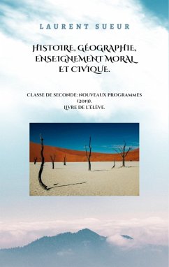 Cover Histoire, Géographie, Enseignement Moral et Civique. Classe de Seconde: Nouveaux Programmes (2019). (eBook, ePUB)
