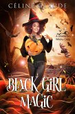 Black Girl Magic (Shademire Mysteries, #0) (eBook, ePUB) Black Girl Magic (Shademire Mysteries, #0) (eBook, ePUB)