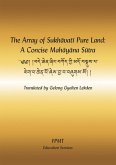 The Array of Sukhavati Pure Land: A Concise Mahayana Sutra eBook (eBook, ePUB) The Array of Sukhavati Pure Land: A Concise Mahayana Sutra eBook (eBook, ePUB)