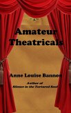Amateur Theatricals (Operation Quickline, #12) (eBook, ePUB) Amateur Theatricals (Operation Quickline, #12) (eBook, ePUB)