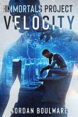 The Immortals Project: Velocity (eBook, ePUB)