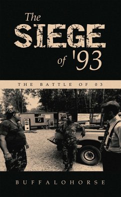 The Siege of '93 (eBook, ePUB) - Buffalohorse