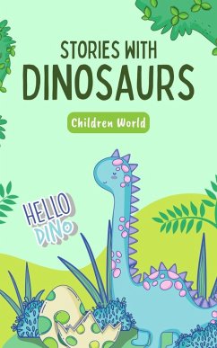 Cover Stories with Dinosaurs (Children World, #1) (eBook, ePUB)