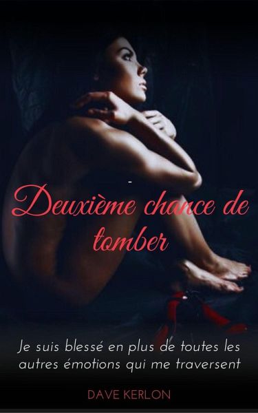 Deuxième chance de tomber (eBook, ePUB) Deuxième chance de tomber (eBook, ePUB)