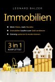 Immobilien 3-in-1 [Komplettset]: Mehr Miete, mehr Rendite   Immobilien kaufen zum Geld verdienen   Günstig sanieren & modernisieren (eBook, ePUB)