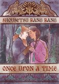 Shousetsu Bang*Bang 85: Once Upon a Time (eBook, ePUB) Shousetsu Bang*Bang 85: Once Upon a Time (eBook, ePUB)