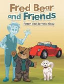 Fred Bear and Friends (eBook, ePUB)