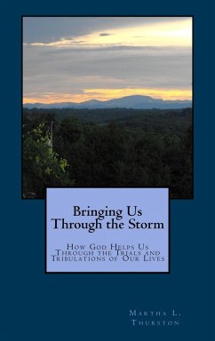 Bringing Us Through the Storm (eBook, ePUB) - Thurston, Martha L.