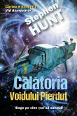 Calatoria Voidului Pierdut (Vid Alunecator (Sliding Void), #6) (eBook, ePUB) Calatoria Voidului Pierdut (Vid Alunecator (Sliding Void), #6) (eBook, ePUB)