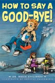 How to Say A Good-Bye! (eBook, ePUB)