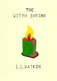 The Witch Shrink (LL Watkin Stories, #16) (eBook, ePUB) The Witch Shrink (LL Watkin Stories, #16) (eBook, ePUB)