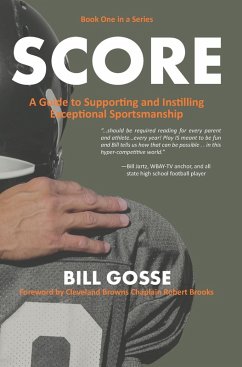 Guide to Supporting and Instilling Exceptional Sportsmanship (eBook, ePUB) - Gosse, Bill