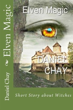 Elven Magic Book 1,2,3 (eBook, ePUB) - Chay, Daniel