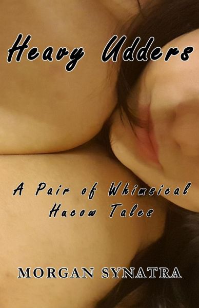 Heavy Udders (eBook, ePUB)