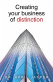 Creating your business of distinction (eBook, ePUB)