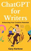 ChatGPT for Writers: Enhancing Your Creative Potential (eBook, ePUB) ChatGPT for Writers: Enhancing Your Creative Potential (eBook, ePUB)