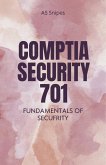 CompTia Security 701: Fundamentals of Security (eBook, ePUB) CompTia Security 701: Fundamentals of Security (eBook, ePUB)