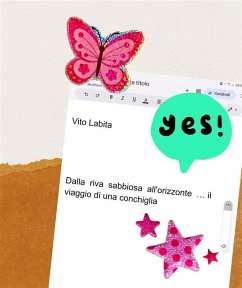 Cover Dalla riva sabbiosa all'orizzonte....il viaggio di una conchiglia (eBook, ePUB)