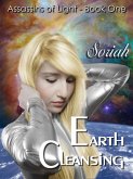 Earth Cleansing: Assassins of Light - Book One (eBook, ePUB) Earth Cleansing: Assassins of Light - Book One (eBook, ePUB)