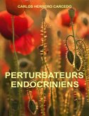 Perturbateurs Endocriniens (eBook, ePUB) Perturbateurs Endocriniens (eBook, ePUB)