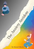 The Anxiety Antidote (eBook, ePUB)