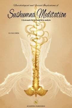Neurobiological and Fascial Implications of Sushumna Meditation : A Systematic Review and Meta-analysis (eBook, ePUB) - Oren, Eliyah