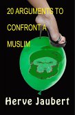 20 Arguments to Confront a Muslim (eBook, ePUB)