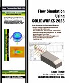 Flow Simulation Using SOLIDWORKS 2023 (eBook, ePUB) Flow Simulation Using SOLIDWORKS 2023 (eBook, ePUB)
