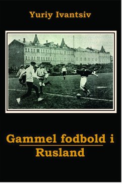Cover Gammel fodbold i Rusland (eBook, ePUB)