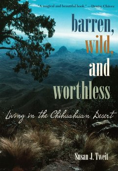 Barren, Wild, and Worthless (eBook, PDF) - Susan J. Tweit, Tweit