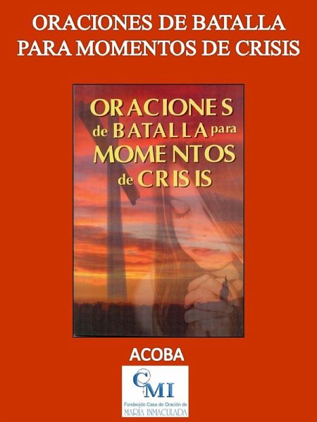 Oraciones de Batalla para Momentos de Crisis (eBook, ePUB)
