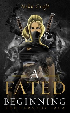 A Fated Beginning (The Paradox Saga, #1) (eBook, ePUB) - Craft, Neko