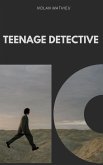 Teenage Detective (eBook, ePUB)