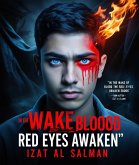 "In the Wake of Blood The Red Eyes Awaken" (eBook, ePUB)