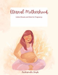 Eternal Motherhood (eBook, ePUB) - Singh, Anshumala