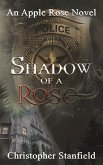 Shadow of a Rose (The Madness of Miss Rose, #3) (eBook, ePUB)