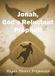 Jonah, God's Reluctant Prophet! (The... - Bild 1