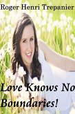 Love Knows No Boundaries! (The Christian Fiction Library, #5) (eBook, ePUB)