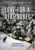 Love for a Deaf Rebel: Schizophrenia on Bowen Island (eBook, ePUB)