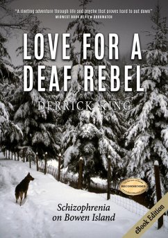 Cover Love for a Deaf Rebel: Schizophrenia on Bowen Island (eBook, ePUB)