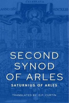 Second Synod of Arles (eBook, ePUB) - Saturnius of Arles