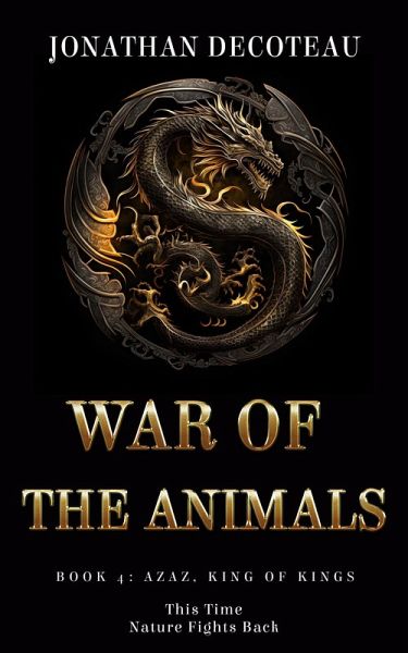War Of The Animals (Book 4): Azaz, King of Kings (eBook, ePUB)