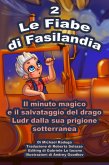 Le Fiabe di Fasilandia - 2 (eBook, ePUB) Le Fiabe di Fasilandia - 2 (eBook, ePUB)