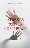 Ikdienas dzives noslepums (eBook, ePUB)