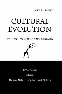 Cover Cultural Evolution: Caught in the Devil's Bargain (Volume I, Human Nature - Culture and Biology, #1) (eBook, ePUB)