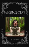 Megin's Clay (eBook, ePUB)